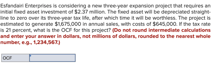 Esfandairi enterprises is considering a new three-year expansion project